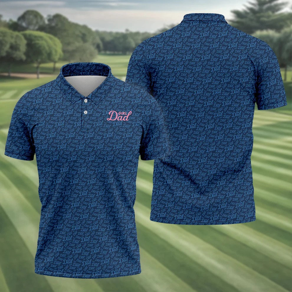 Girl Dad Father's Day Golf Shirt, Polo Shirts For Men, Gift For Golf Dad, Golfing Apparel