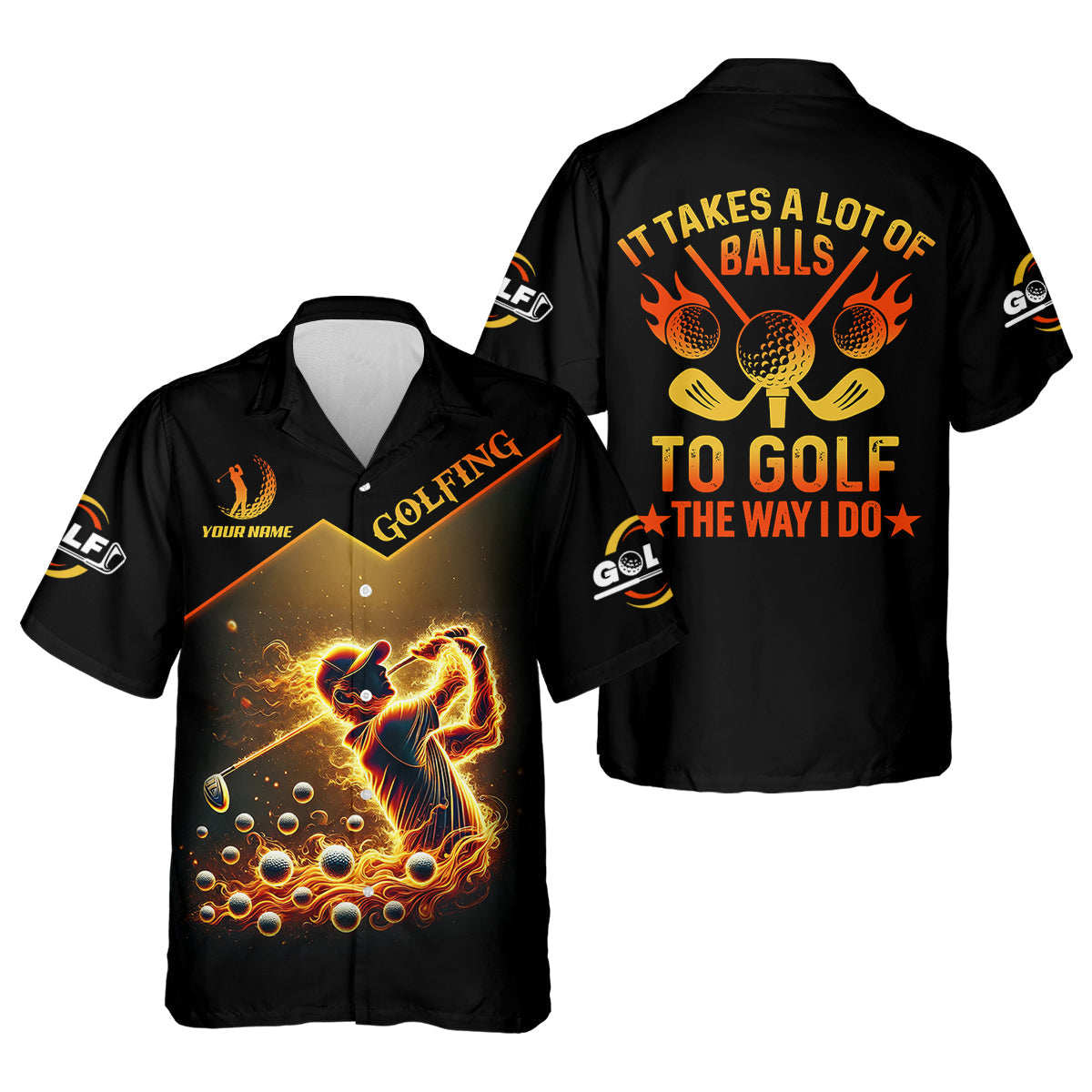 Custom Golden Fire Its Take A Lot Of Golf Ball To Golf Like I Do Men's Golf Polo ShirtDad Golf Gift