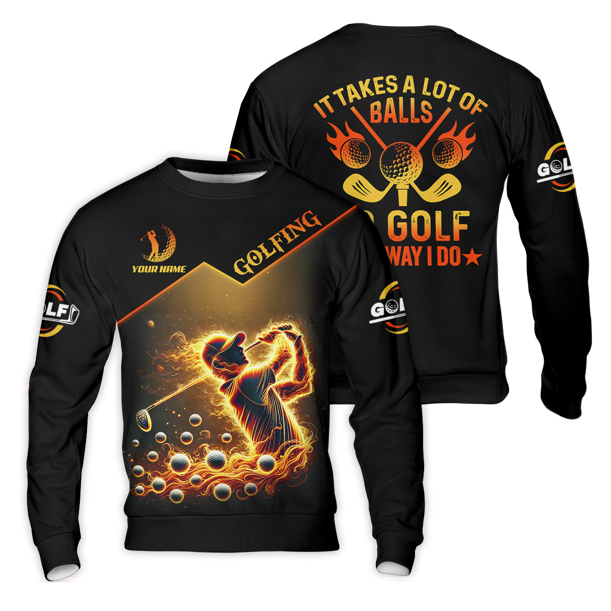 Custom Golden Fire Its Take A Lot Of Golf Ball To Golf Like I Do Men's Golf Polo ShirtDad Golf Gift