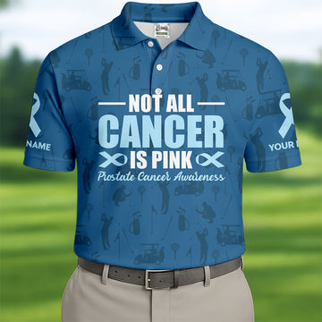 FINAL 4 Not All Cancer Is Pink Prostate Cancer Awareness Men's Polo ShirtProstate Cancer Shirt, Men's Golf Gift