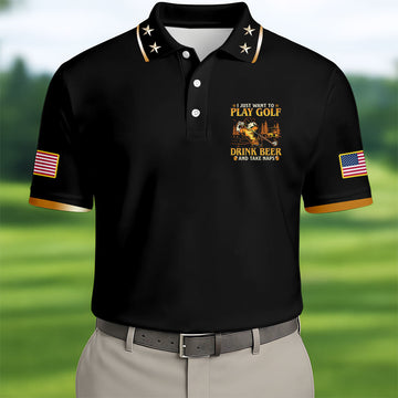 I Just Want To Play Golf Drink Beer And Take Naps Black Golf Shirt, Men's Funny Golf Shirts