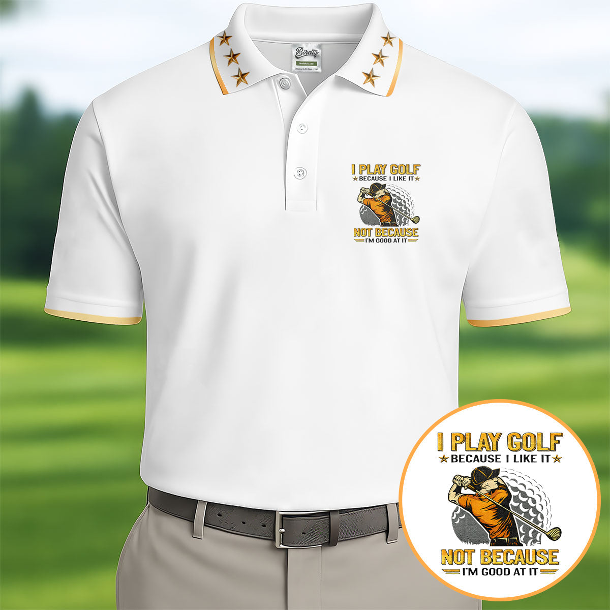 I Play Golf Because I Like It Not Because I'm Good At It White Golf Shirt, Funny Golf Shirt, Golf Shirts For Men