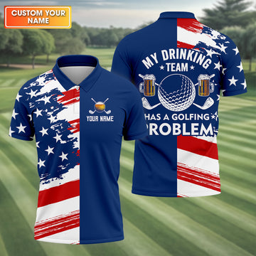 My Drinking Team Has A Golfing Problem Men's Golf Polo ShirtFunny Beer Golf Shirt, US 250 Anniversary Shirt