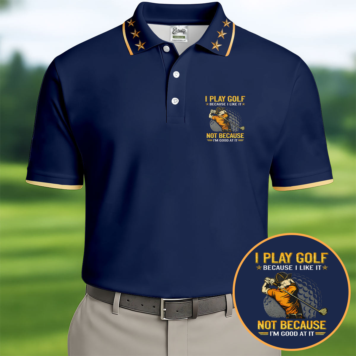 I Play Golf Because I Like It Not Because I'm Good At It Men Golf Shirt, Funny Golf Shirt, Golf Shirts For Men
