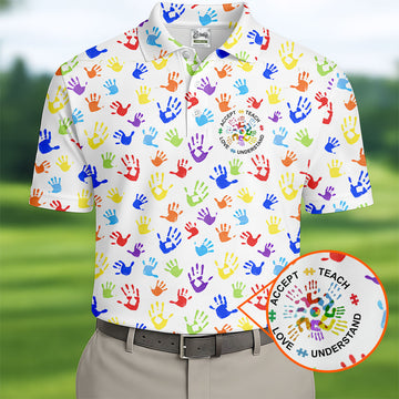 Accept Teach Understand Love Autism Awareness Colorful Handprint White Golf Shirt, Golf Shirts For Men