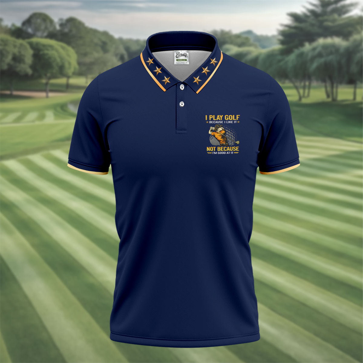 I Play Golf Because I Like It Not Because I'm Good At It Navy Golf Shirt, Funny Golf Shirt, Golf Shirts For Men