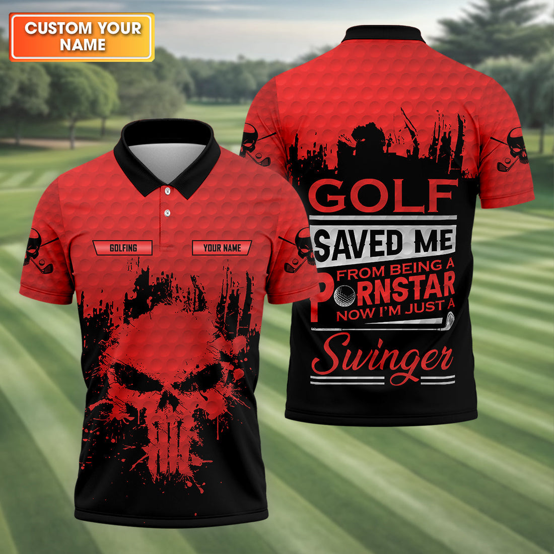 Golf Saved Me From Being A Porn Star Now I'm Just A Swinger Custom Funny Golf Polo ShirtDad Golf Gift