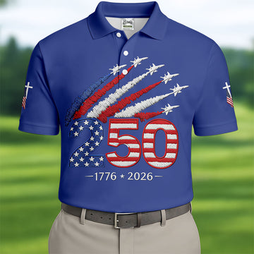 Flying Fighter Jets Faith Cross Patriotic 4th Of July Blue Golf Shirt, 250 Years Golf Shirts For Men