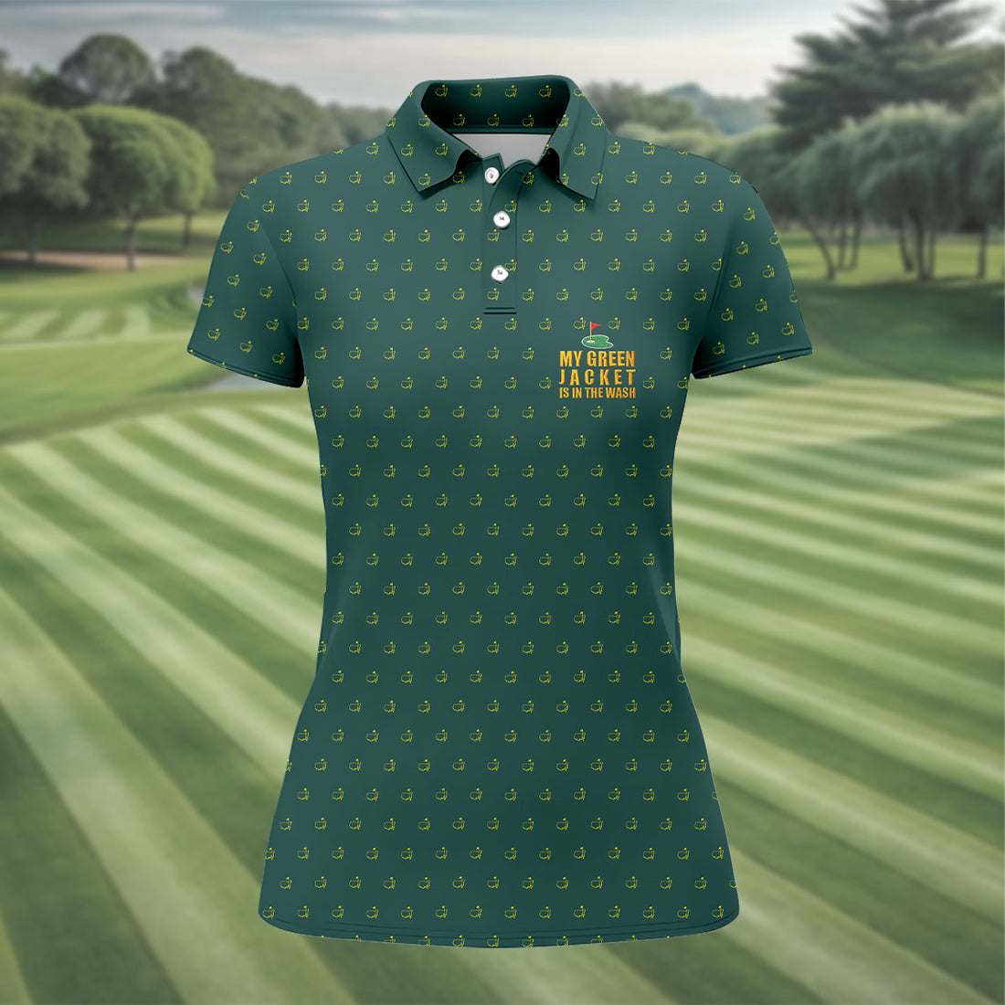 My Green Jacket Is In The Wash Golf Tournament Polo Shirt, Ladies Golf Tops, Golf Shirt For Women