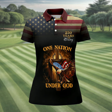 One Nation Under God 250 Years Faith Cross 4th Of July Golf Shirt, Patriotic Women's Golf Tops