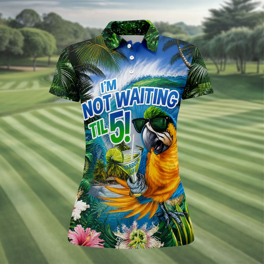 Parrot Life Not Waiting Til 5 Tropical Golf Shirt, Golf Tops For Women, Women’s Golf Apparel, Printed Golf Shirt