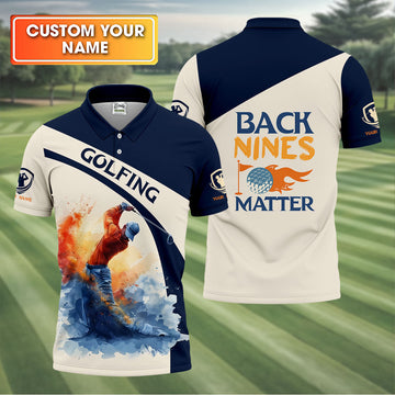 Back Nines Matter Custom Golf Polo Shirtunny Golf Shirt, Golf Polos For Men, Dad Golf Gift