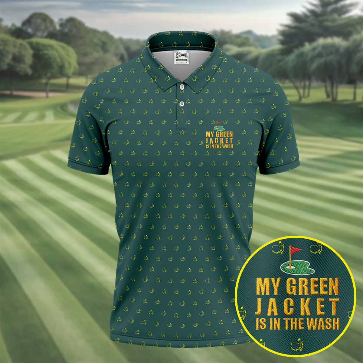 My Green Jacket Is In The Wash Golf Tournament Polo ShirtGolf Shirts For Men, Polo For Men