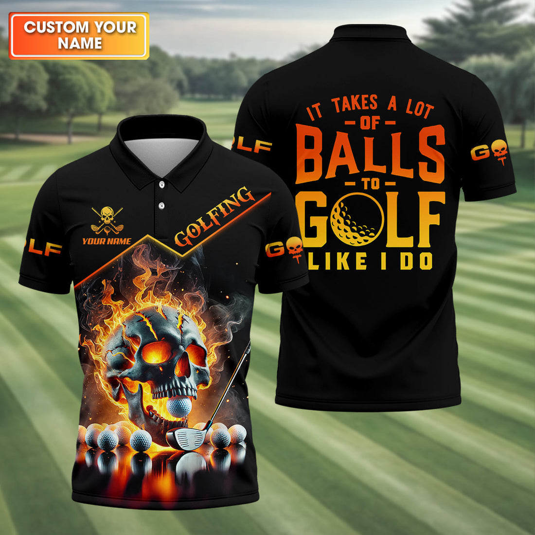 It Takes A Lot Of Balls To Golf Like I Do Custom Men's Golf Polo ShirtSkull Golf Shirt, Funny Golf Shirt