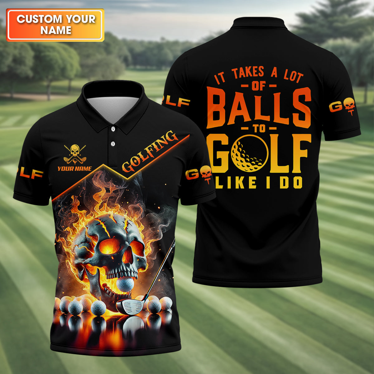 It Takes A Lot Of Balls To Golf Like I Do Custom Men's Golf Polo ShirtSkull Golf Shirt, Funny Golf Shirt