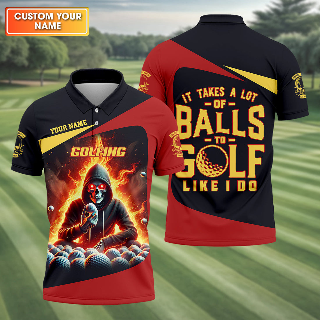 It Takes A Lot of Balls to Golf Like I Do Custom Skull Funny Golf Polo ShirtDad Golf Gifts