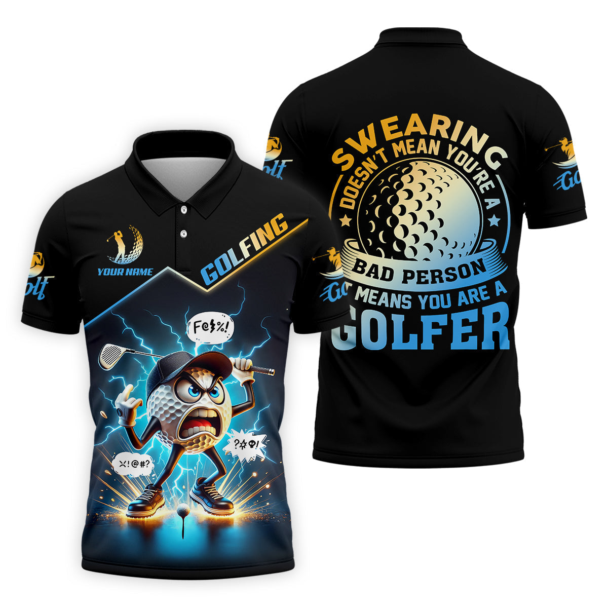 Swearing Doesn't Mean You're A Bad Person Custom Funny Golf Polo ShirtDad Golf Gift