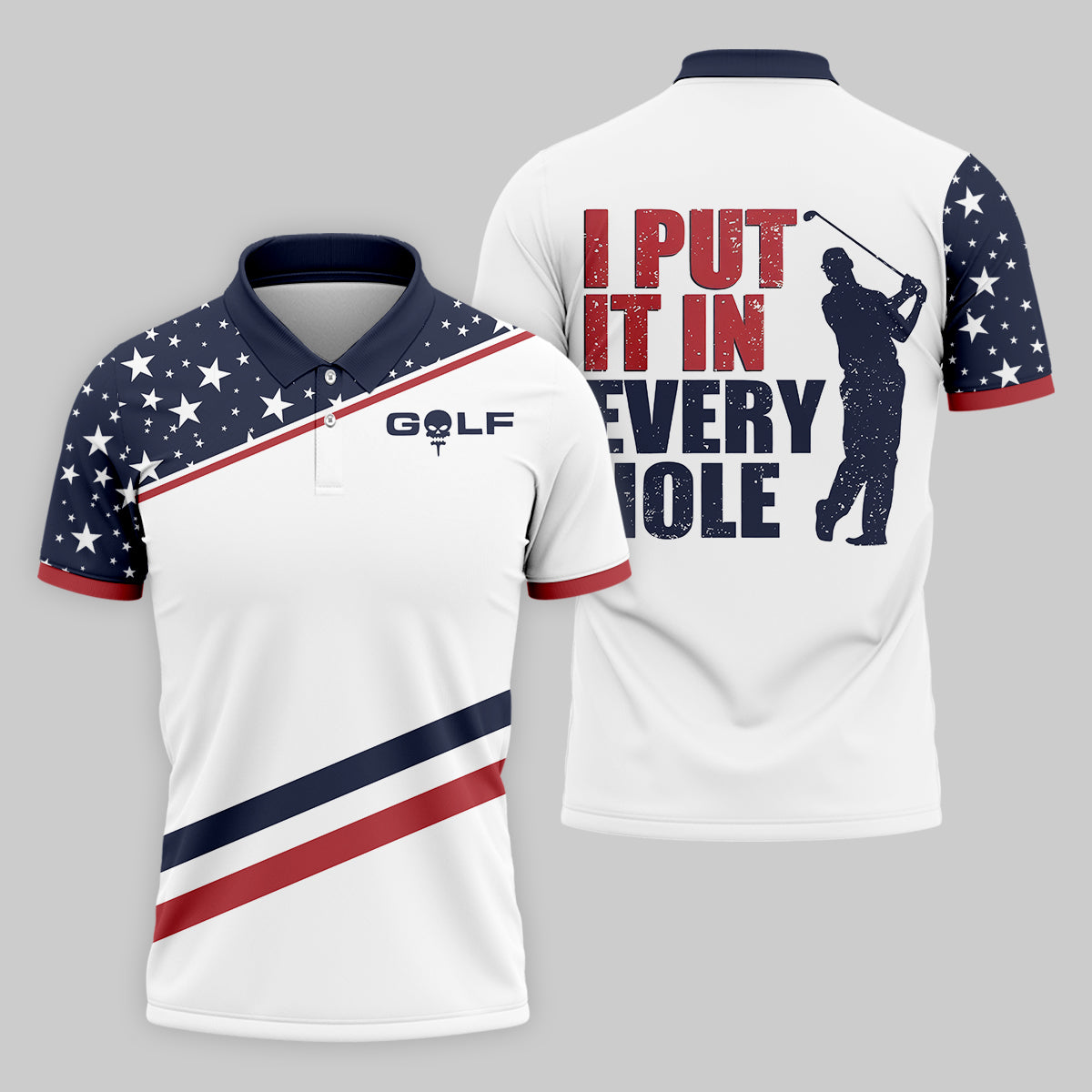 I Put It in Every Hole Mens Golf Polo ShirtMens Golf Gift, Funny Golf Shirt, America 250 Anniversary Golf Shirt