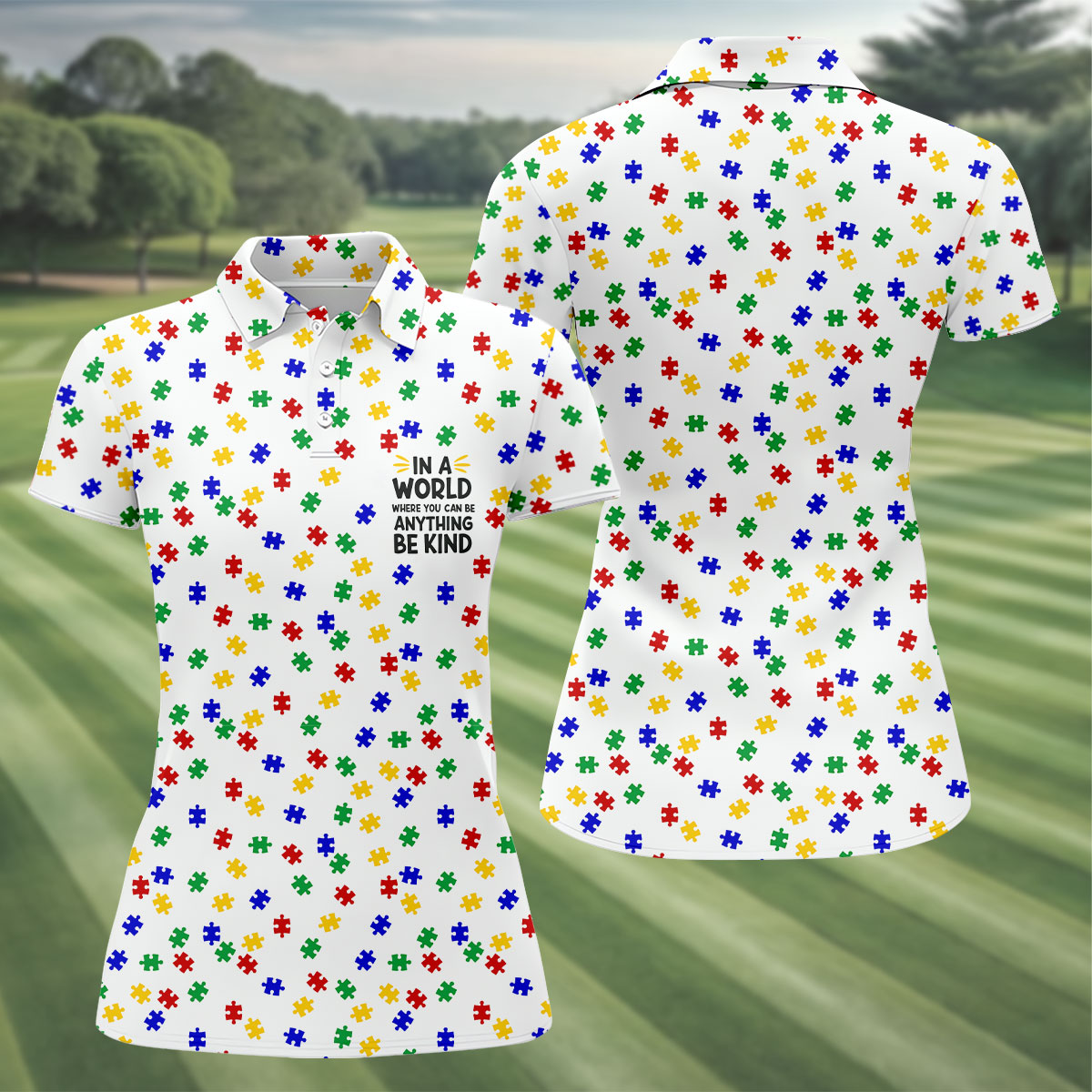 In A World Where You Can Be Anything Be Kind Women's Golf Tops, Autism Awareness Color Ladies Golf Polos