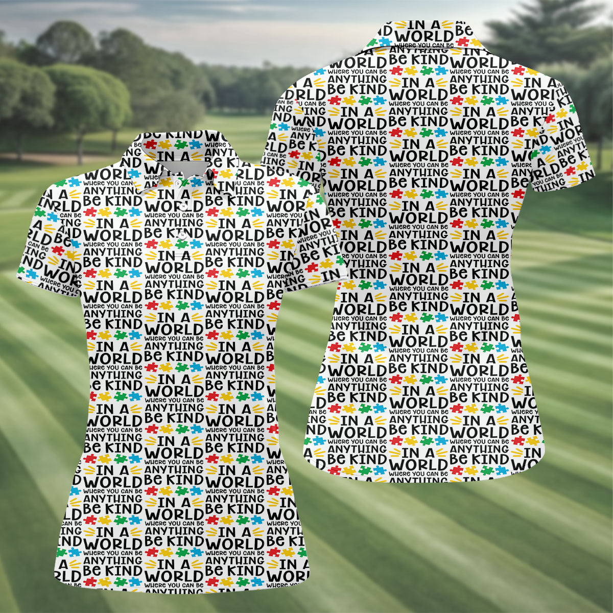In A World Where You Can Be Anything Be Kind Autism Awareness Puzzle Pattern White Golf Shirt, Women's Golf Shirts