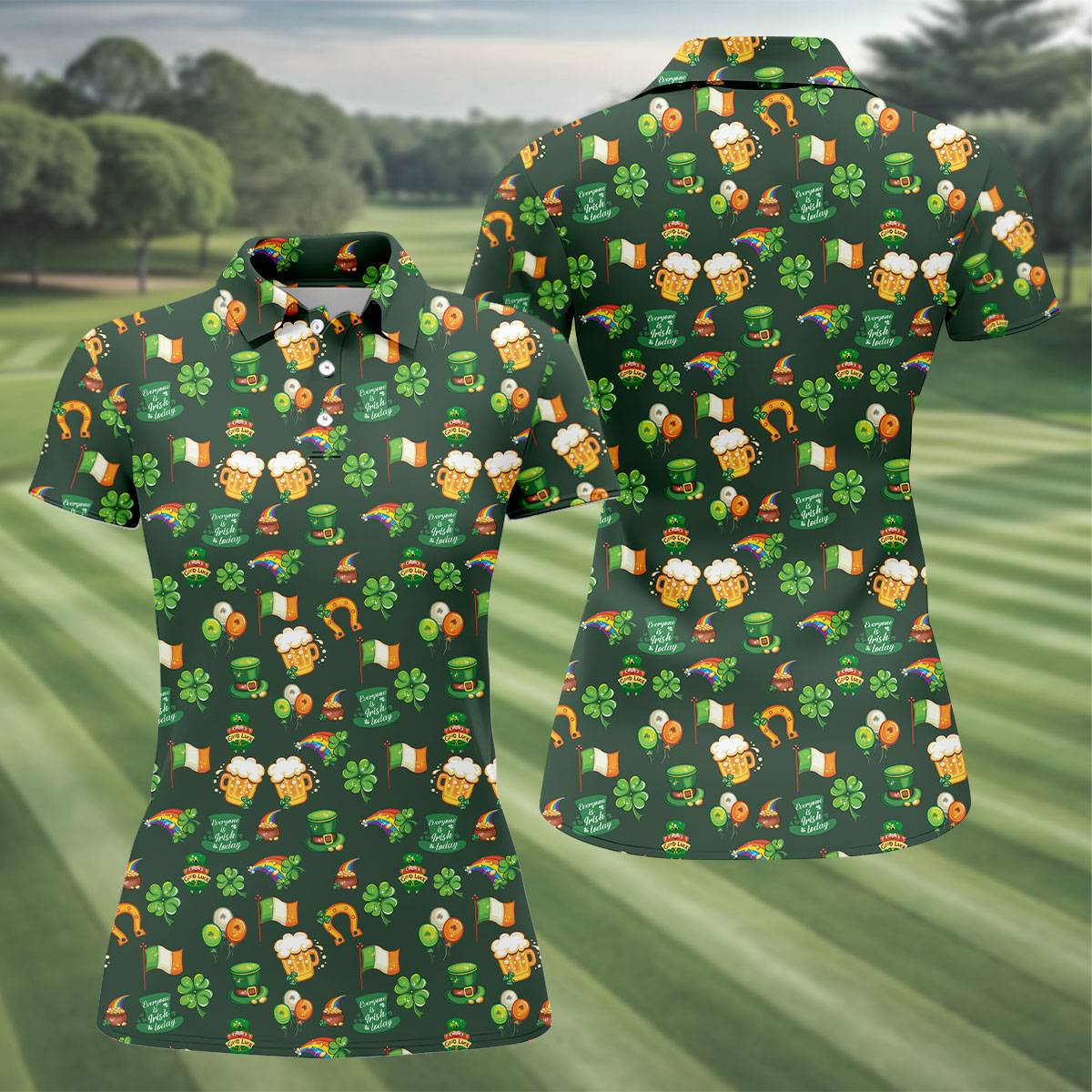 Everyone Is Irish Today Shamrock St Patrick's Day Dark Green Golf Shirt, Women's Golf Tops, Ladies Golf Polos