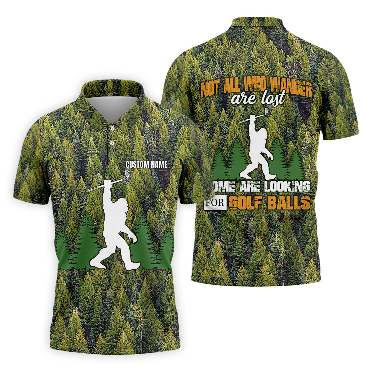 Not All Who Wander Are Lost Custom Men's Golf Polo ShirtBigfoot Golf Shirt, Dad Golf Gift