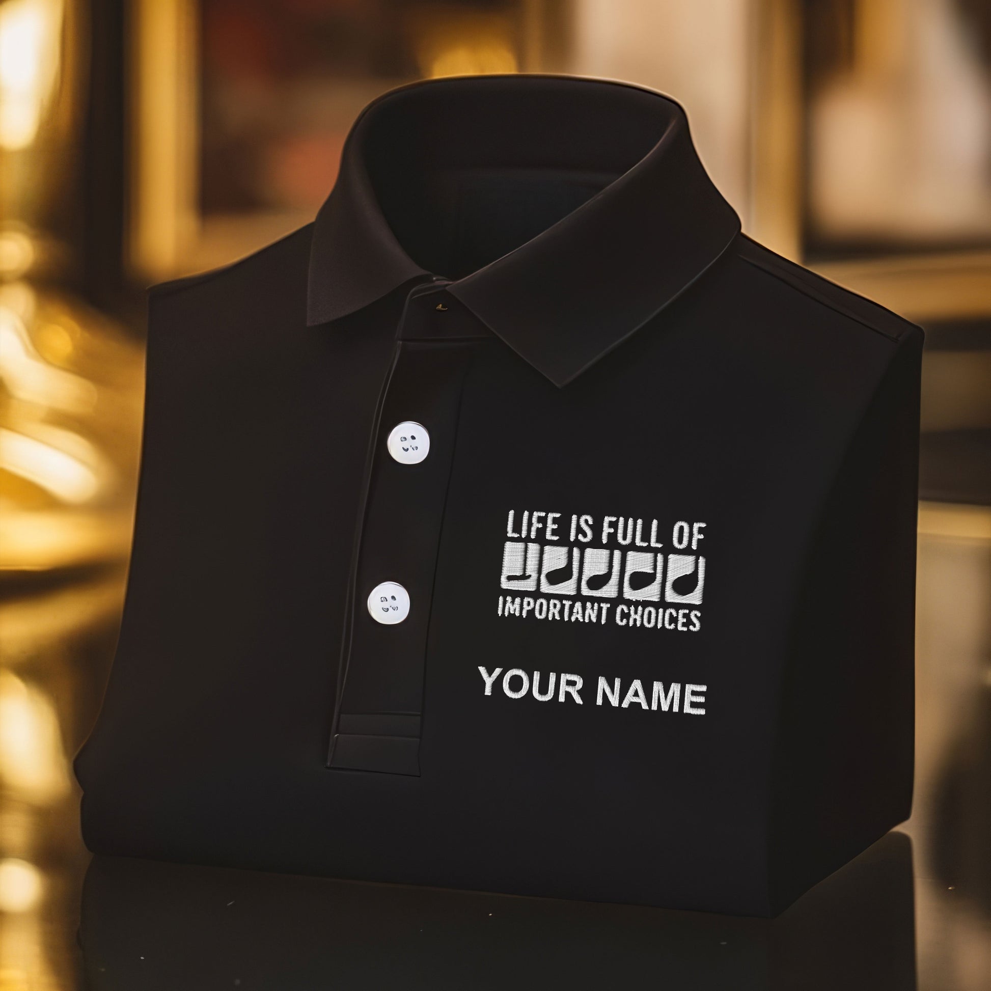 Life Is Full Of Important Choices Custom Embroidered Golf Polo ShirtDad Golf Gift