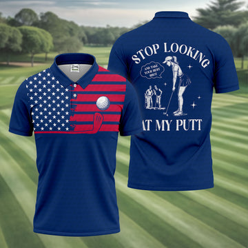 Stop Looking At My Putt US Flag Pattern Funny Golf Shirt, 250 Years 4th Of July Patriotic Golf Shirts For Men