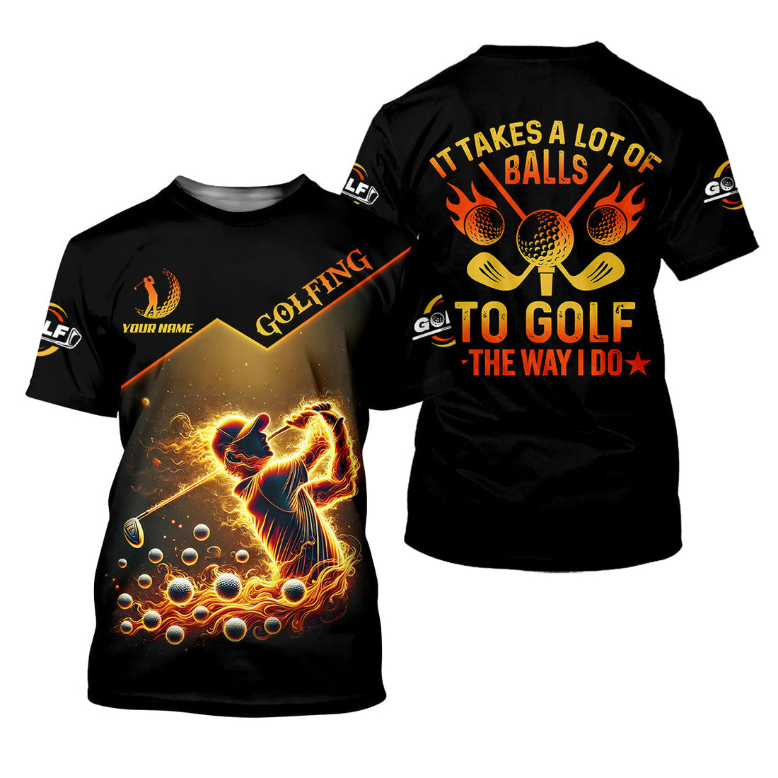 Custom Golden Fire Its Take A Lot Of Golf Ball To Golf Like I Do Men's Golf Polo ShirtDad Golf Gift