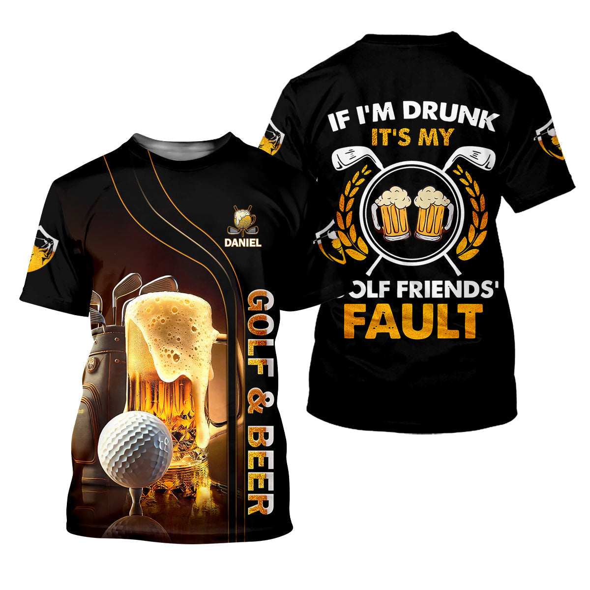 If I'm Drunk It's My Golf Friend's Fault Custom Funny Golf Polo ShirtDad Golf Gifts