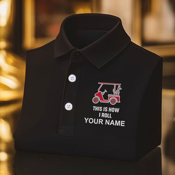 This Is How I Roll Custom Embroidered Golf Polo ShirtDad Golf Gift