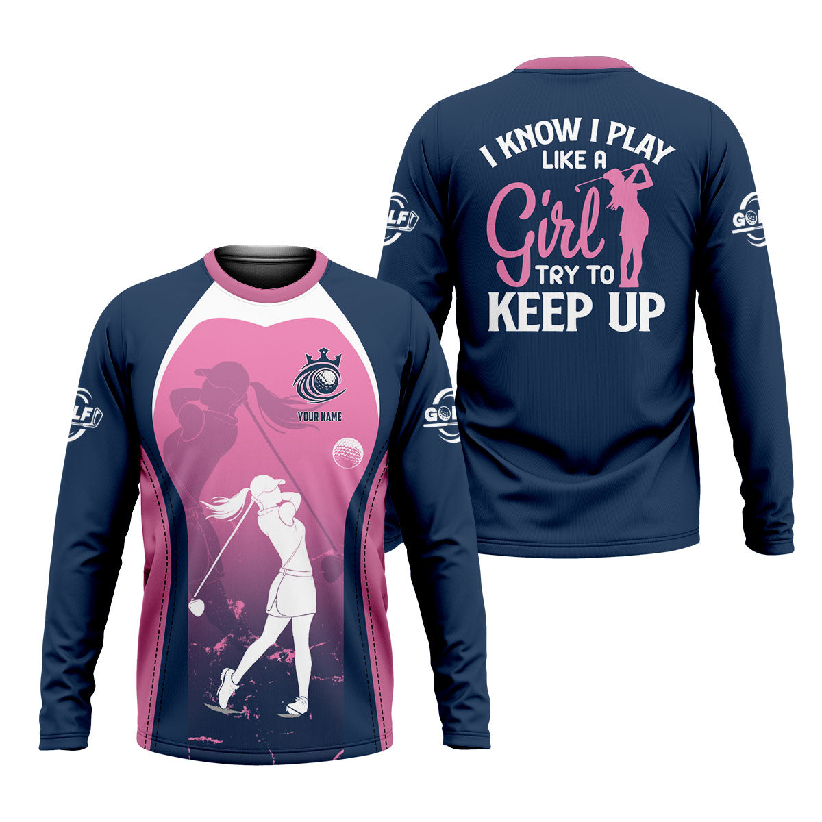 I Know I Play Like A Girl Try To Keep Up Golf Shirt, Funny Womens Golf Polo ShirtWomen's Golf Shirts