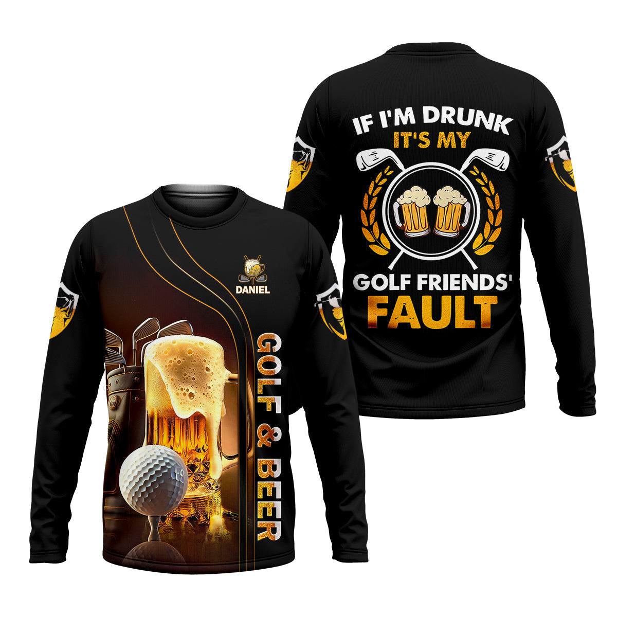 If I'm Drunk It's My Golf Friend's Fault Custom Funny Golf Polo ShirtDad Golf Gifts
