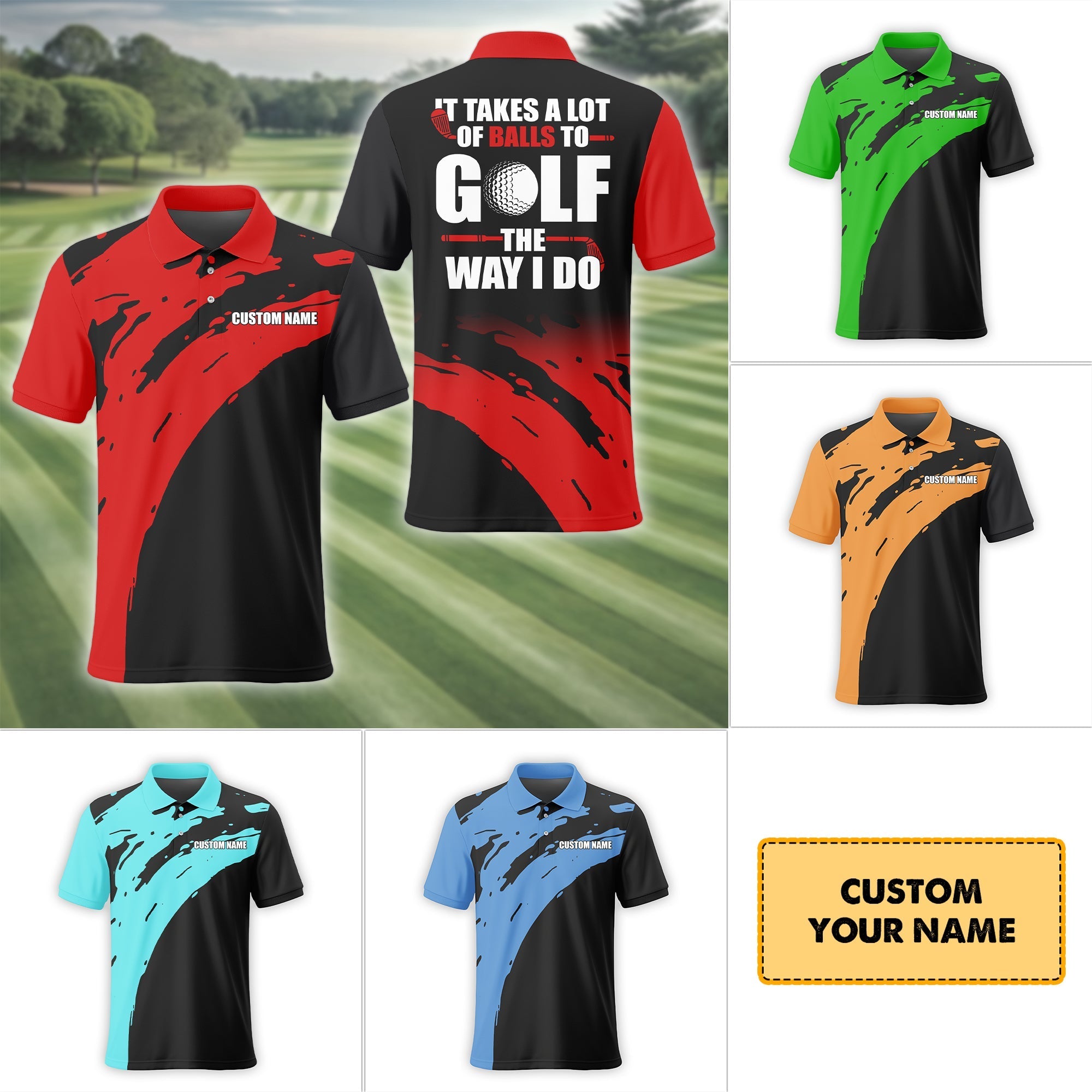 It Takes A Lot Of Balls To Golf The Way I Do Personalized Golf Polo ShirtGolf Shirt For Men, Gift For Golfers