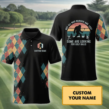 Not All Who Wonder Are Lost, Custom Polo Shirtresent For Golfer
