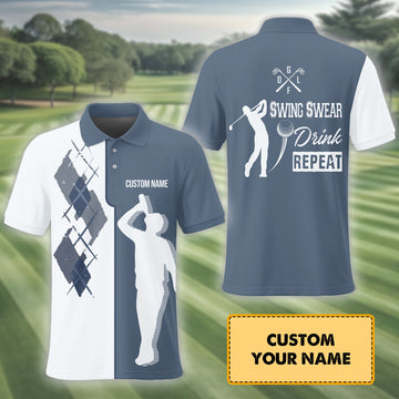 Swing Swear Drink Repeat Golf Shirt, Custom Polo Shirtresent For Golfer