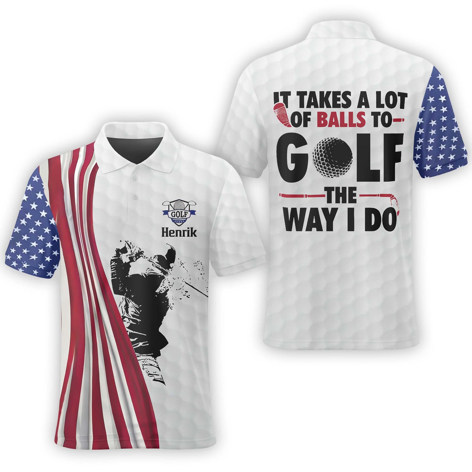 It Takes A Lot Of Balls To Golf The Way I Do Custom Name Golf Polo ShirtGolf Shirt, Gift For Golfers