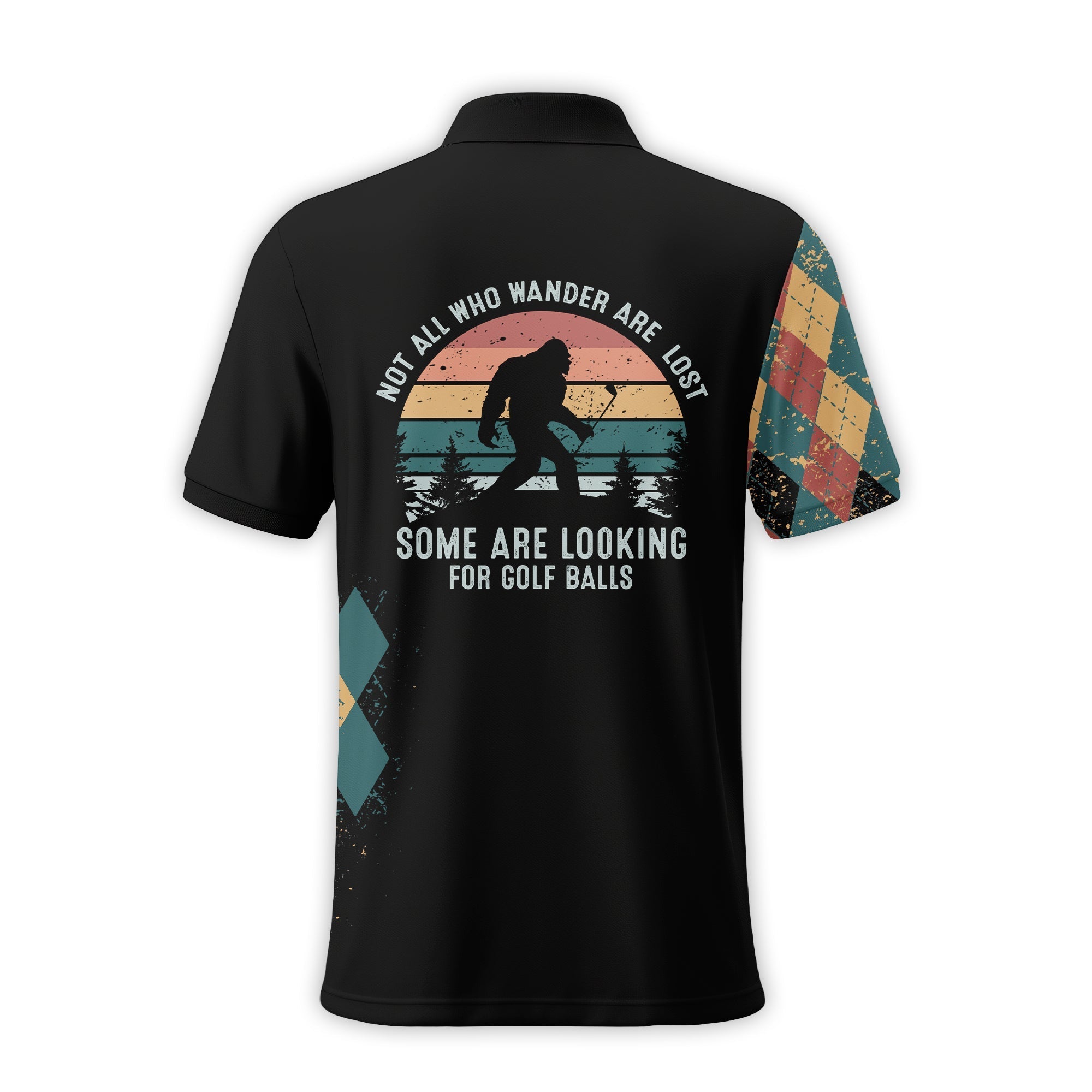 Not All Who Wonder Are Lost, Custom Polo Shirtresent For Golfer