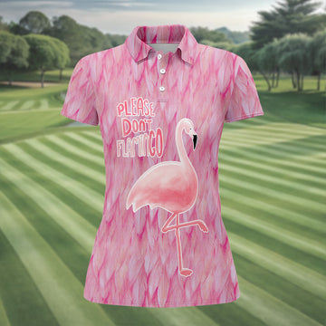 Please Don't Flamingo Fun Women's Golf Shirts, Pink Flamingo Women's Golf Tops, Ladies Golf Polos