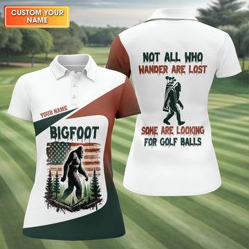 Not All Who Wander Are Lost Bigfoot Golf Shirt, Ladies Patriotic Golf Shirts, Women's Golf Tops