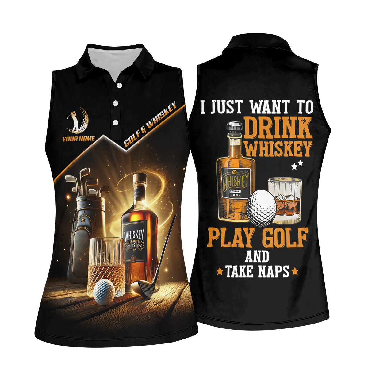 I Just Want To Drink Whiskey Play Golf And Take Naps Fun Womens Golf Shirts, Ladies Golf Shirts