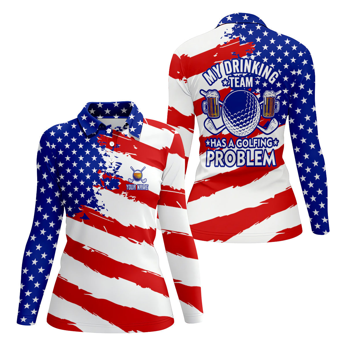 My Drinking Team Has A Golfing Problem Patriotic Golf Shirts, Funny Golf Shirts Women, Ladies Golf Polos