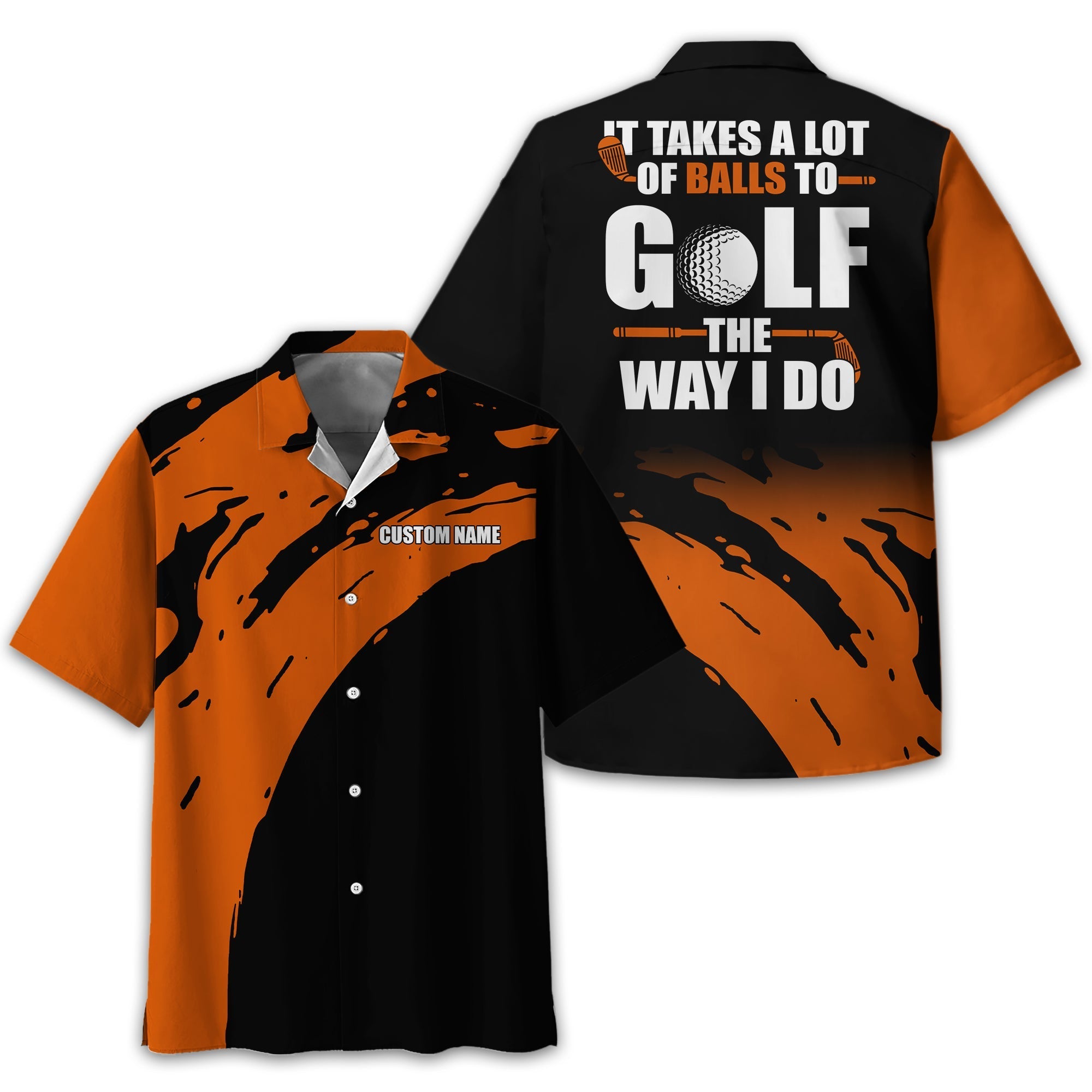 It Takes A Lot Of Balls To Golf The Way I Do Personalized Golf Polo ShirtGolf Shirt For Men, Gift For Golfers