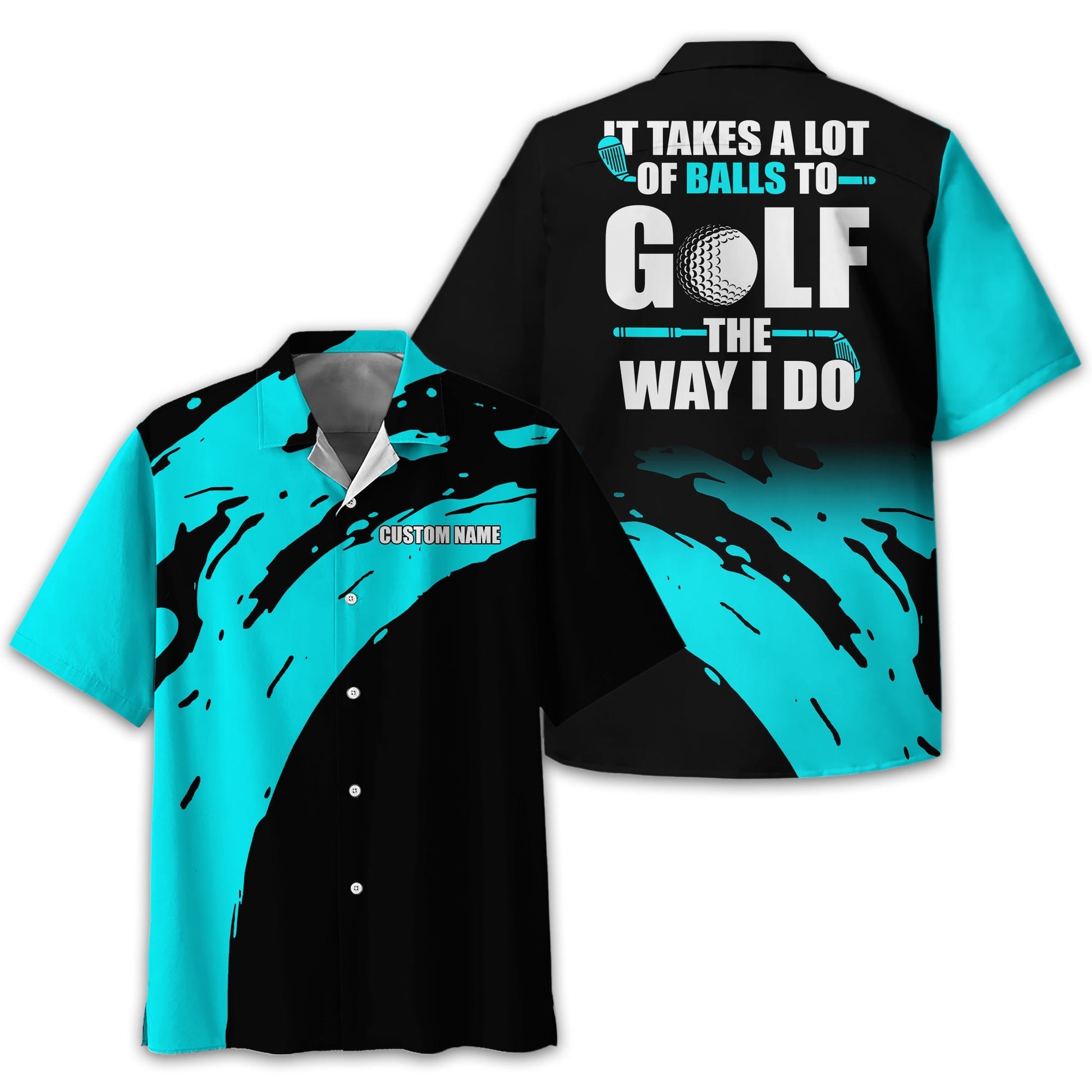 It Takes A Lot Of Balls To Golf The Way I Do Personalized Golf Polo ShirtGolf Shirt For Men, Gift For Golfers
