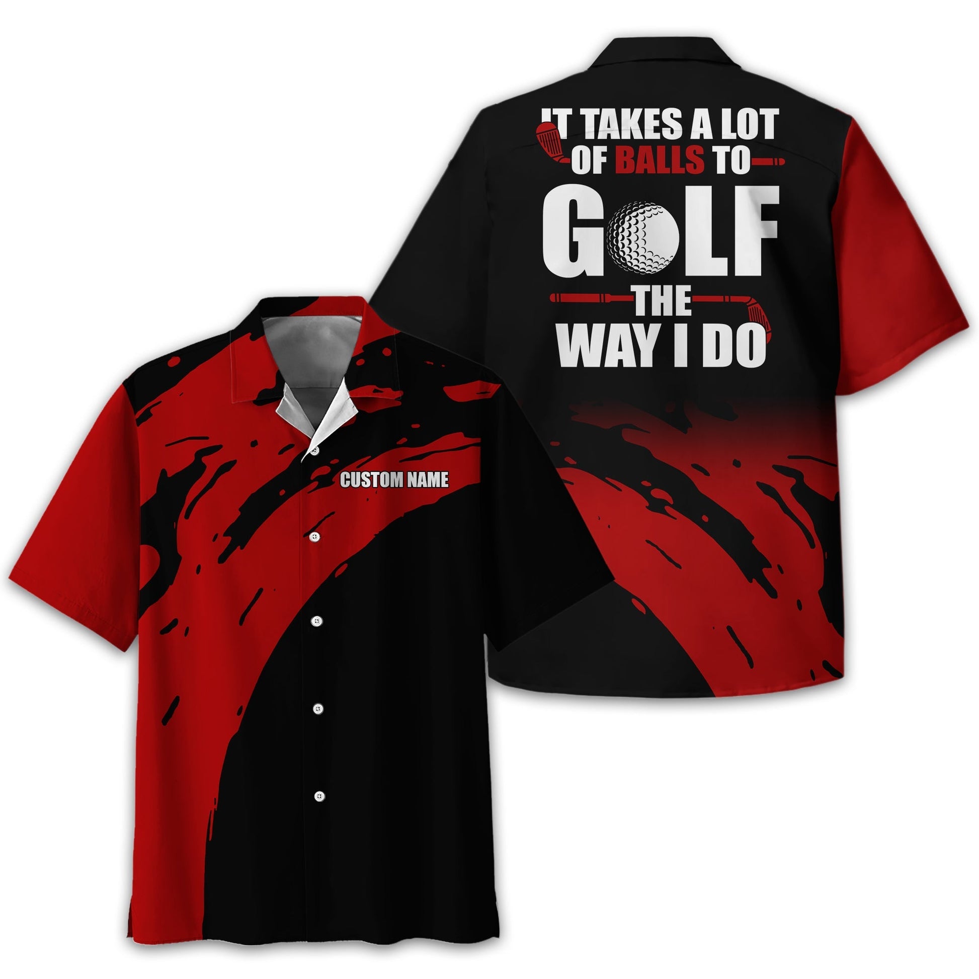 It Takes A Lot Of Balls To Golf The Way I Do Personalized Golf Polo ShirtGolf Shirt For Men, Gift For Golfers