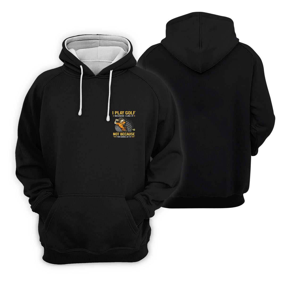 I Play Golf Because I Like It Not Because I'm Good At It Black Golf Shirt, Funny Golf Shirt, Golf Shirts For Men
