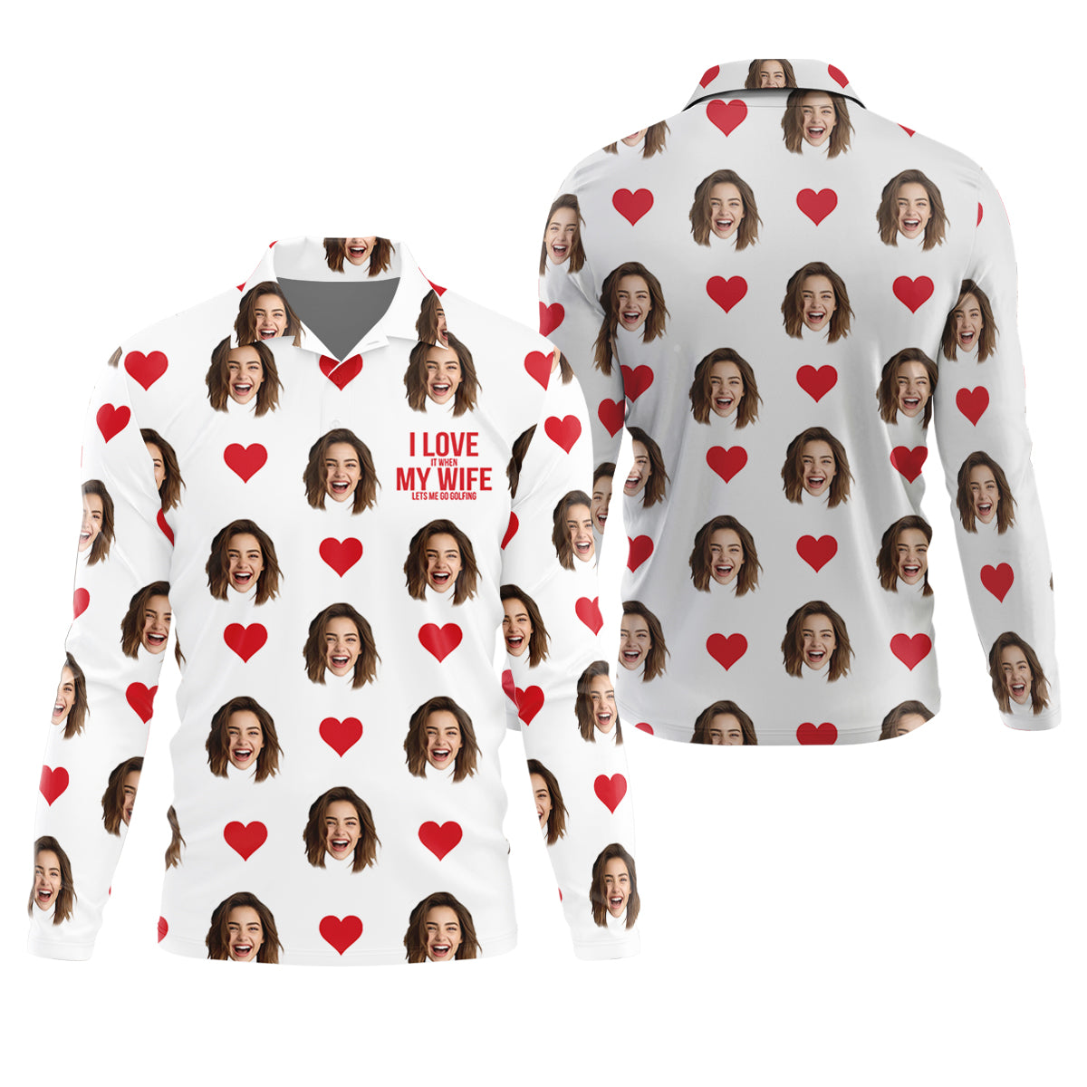 I Love It When My Wife Let Me Golfing Custom Photo White Golf Shirt, Valentines Golf Gift, Fun Golf Shirts For Men