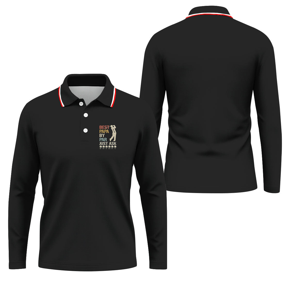 Best Dad Papa By Par Just Ask Father's Day Golf Shirt, Golf Gift For Dad, Polo Shirtor Men