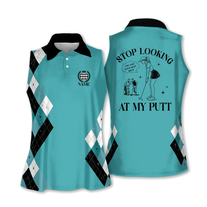 Stop Looking At My Putt Custom Sleeveless Womens Golf Polo Shirt Funny Golf Shirts Women
