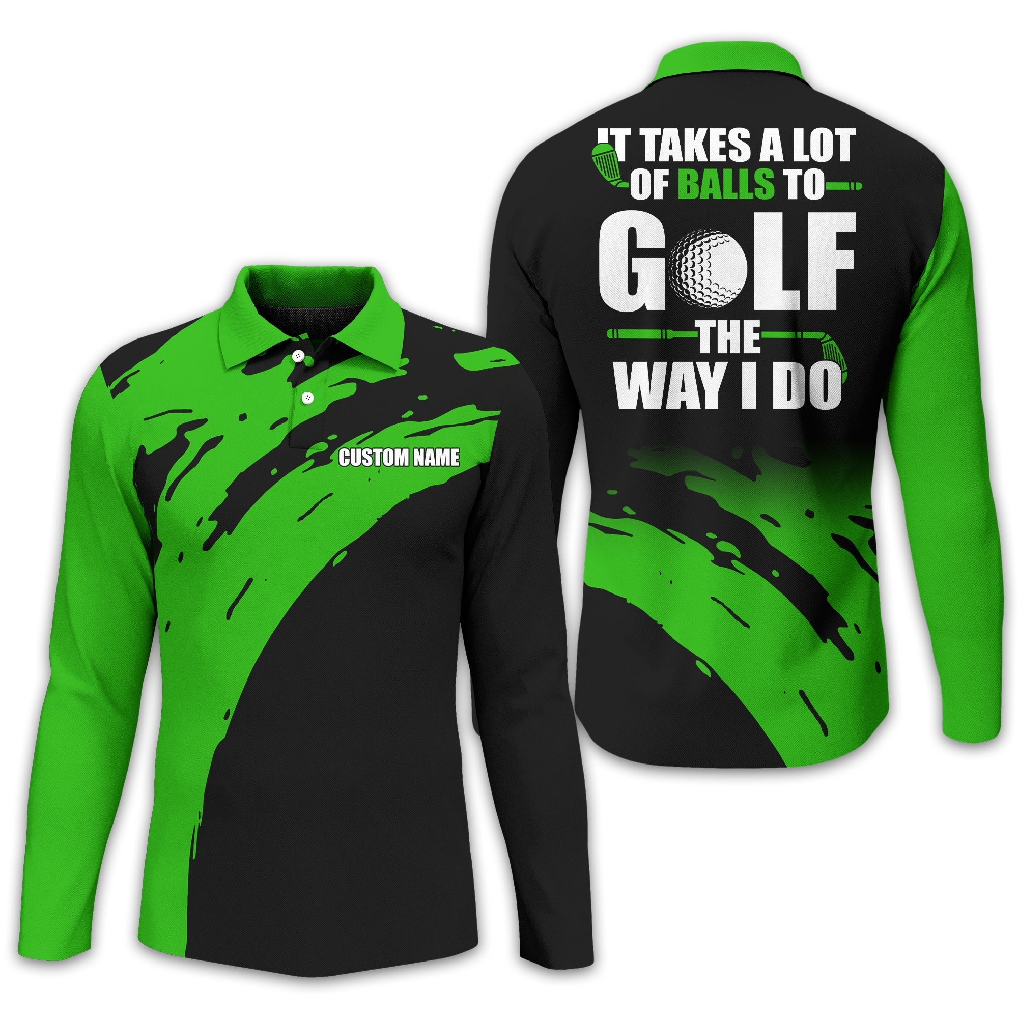 It Takes A Lot Of Balls To Golf The Way I Do Personalized Golf Polo ShirtGolf Shirt For Men, Gift For Golfers